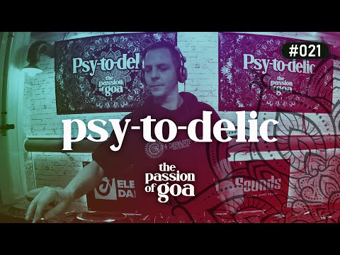 PSY-TO-DELIC  - The Passion Of Goa #21