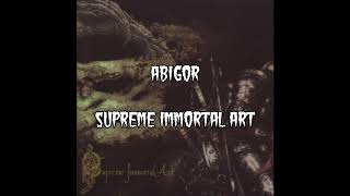 Abigor - Supreme Immortal Art