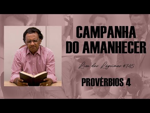 Live of Tears 745 - Proverbs 4 - Dawn Campaign