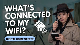 What’s Connected to My Wi-Fi? I Did a Quick Check | Ep 5 Digital Home Safety for Non-Tech People