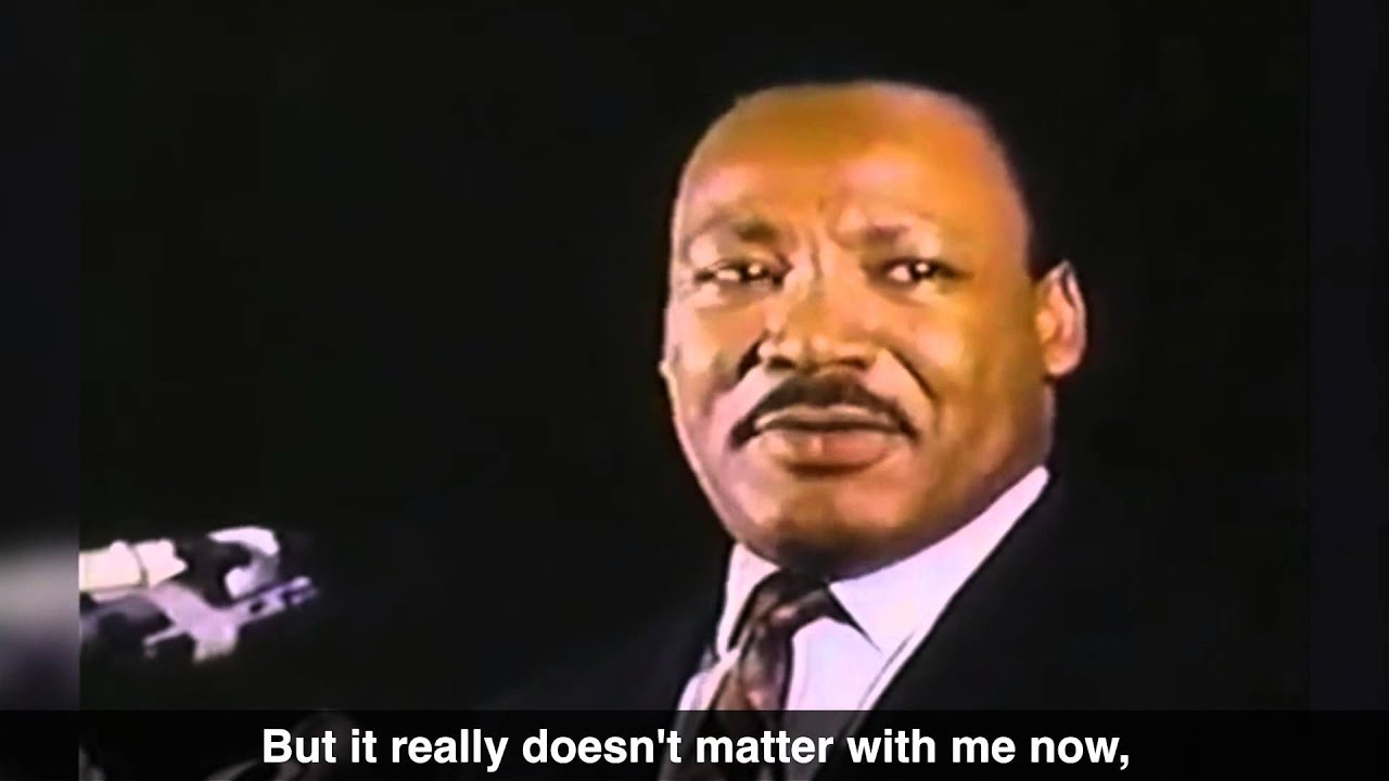 "I've Been To The Mountaintop." - Martin Luther King, Jr.
