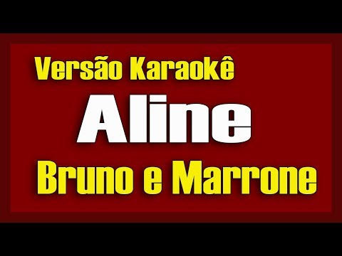 Bruno e Marrone - Aline - Karaokê