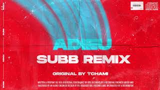 Tchami - Adieu (SUBB Remix)