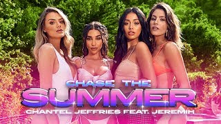 Chantel Jeffries - Chase The Summer ft. Jeremih (Official Music Video)