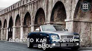 BIJOU feat. Ro Ransom - Floetry (Roberto Kan Remix)