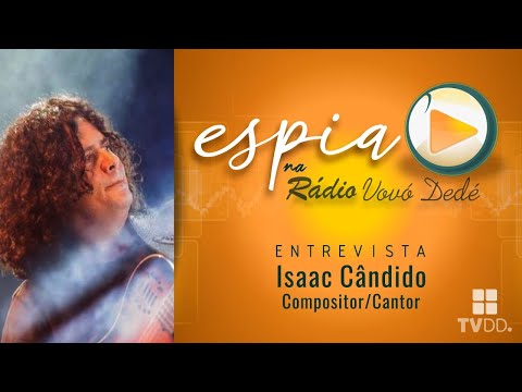 Radio Vovó Dedé - Isaac Cândido