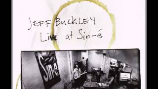 Jeff Buckley - If You See her, Say Hello