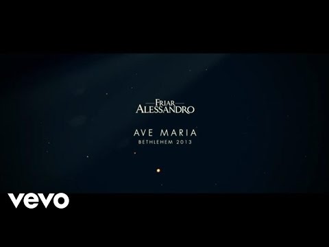 Friar Alessandro - Ave Maria