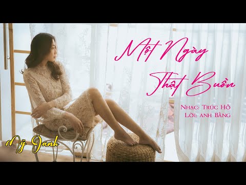Một ngày thật buồn - Mỹ Oanh