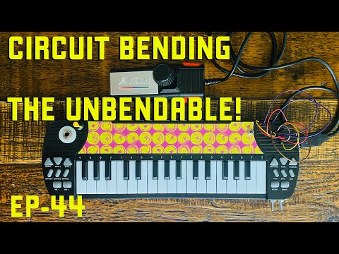 CIRCUIT BENDING AN UNBENDABLE KEYBOARD (EP-44)