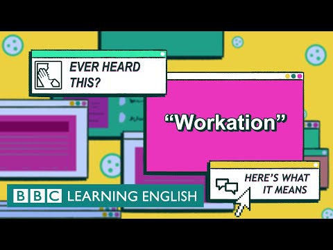 Workation - The English We Speak
