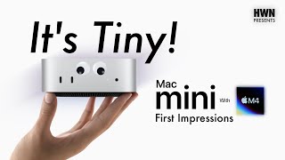 M4 Mac Mini First Impressions
