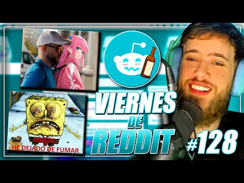 VIERNES DE REDDIT #128 😂🤣 Che amor nos vemos hoy? 🥰