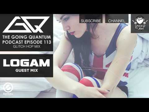 GQ Podcast - Glitch Hop Mix & Logam Guest Mix [Ep.113]