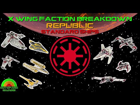 X Wing Miniatures Faction Breakdown - Republic