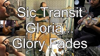 02 Sic Transit Gloria...Glory Fades (Brand New Cover)