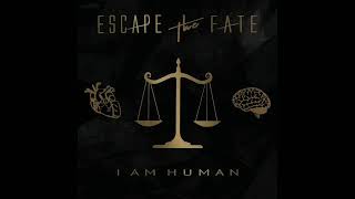 Escape The Fate - I Am Human (Album)