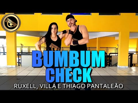 BUMBUM CHECK - Ruxell, Villa e Thiago Pantaleão | Brazilian Funk | Zumba | Coreografia Os Marrentos