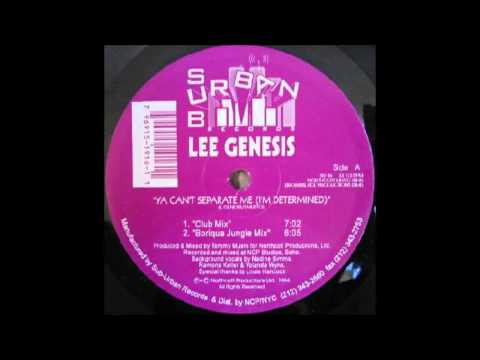 (1994) Lee Genesis - Ya Can't Separate Me (I'm Determined) [Tommy Musto Boriqua Jungle Mix]