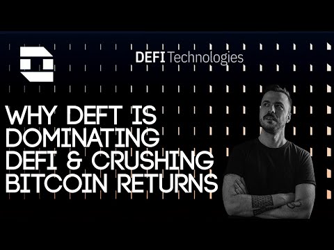 DeFi Technologies - DEFT: The Crypto Stock Outperforming Bitcoin