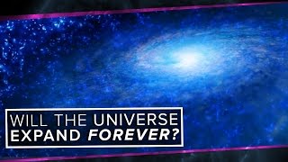 Will the Universe Expand Forever? | Space Time | PBS Digital Studios