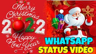 Merry Christmas DEC 25 ||  New year 2022 greetings Wish Whatsapp Status Video || Best merry Xmas