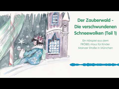 Der Zauberwald: Die verschwundenen Schneewolken (Teil 1)