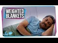 Do Weighted Blankets Really Do Anything?