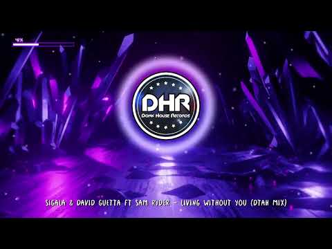 DTAH - Living Without You - DHR