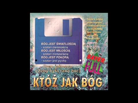 Bayer Full - Dym jałowca (Żeby była taka noc)