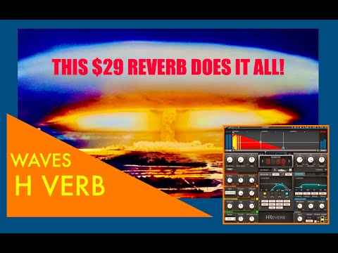 Waves H Verb - The Best Reverb on a Budget