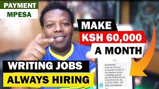 (MAKE KSH 60,000 per month) HOW TO GET WRITING JOBS IN KENYA  | how to make money online