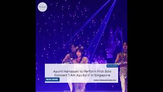Ayumi Hamasaki to Perform First Solo Concert ‘I Am Ayu Ep II’ in Singapore