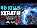 WHEN THE RANK 1 XERATH DROPS A 40 KILL GAME AND 120K DAMAGE (INSANE) - League of Legends