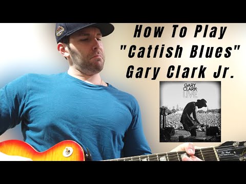 Guitar Lesson How To Play "Catfish Blues" By Gary Clark Jr.
