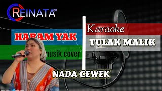 Download lagu KARAOKE HARAM YAK TULAK MALIK NADA CEWEK REINATA 05 | cek mic channel mp3