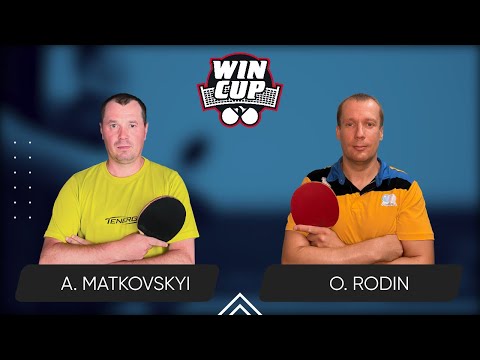 20:00 Andrii Matkovskyi - Oleksii Rodin West 5 WIN CUP 06.05.2024 | TABLE TENNIS WINCUP