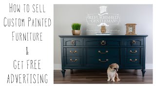 How To Sell Custom Painted Furniture AND Get FREE Advertising