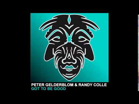 Peter Gelderblom & Randy Colle - Got To Be Good [Zulu Records]