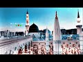 Main Madine Chala Kya Batau Mili Dil Ko Kesi Khushi Jab Ye Mene Suna Main Madine Chala