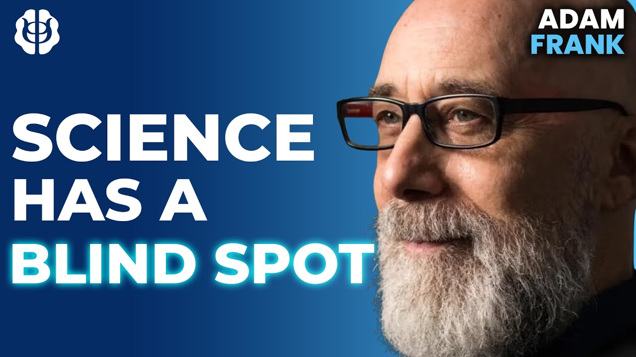 Is Science Blind to Human Experience? Rethinking Life, Mind, the Universe and Meaning | Adam Frank Is Science Blind to Human Experience? Rethinking Life, Mind, the Universe and Meaning | Adam Frank