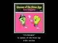 8-bit: Queens of the Stone Age - I'm Designer ...