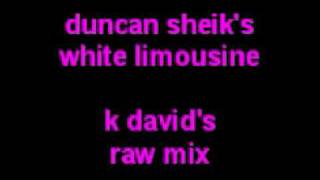 Duncan Sheik&#39;s WHITE LIMOUSINE - kdc remix