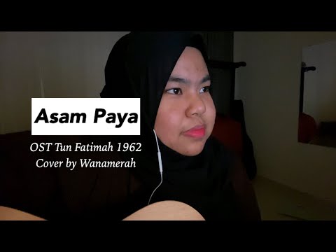 Usik Mengusik / Asam Paya - OST Tun Fatimah 1962 (Cover by Wanamerah)