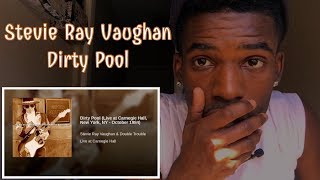 FIRST TIME LISTENING TO | Stevie Ray Vaughan - Dirty Pool | REACTION