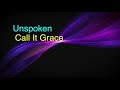 Unspoken - Call it Grace (Karaoke)