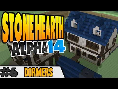 StoneHearth Gameplay | Alpha 14 | Dormers | Ep 6
