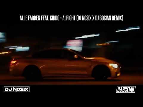 Alle Farben feat. KIDDO - Alright (DJ NOSIX x DJ BOCIAN REMIX)