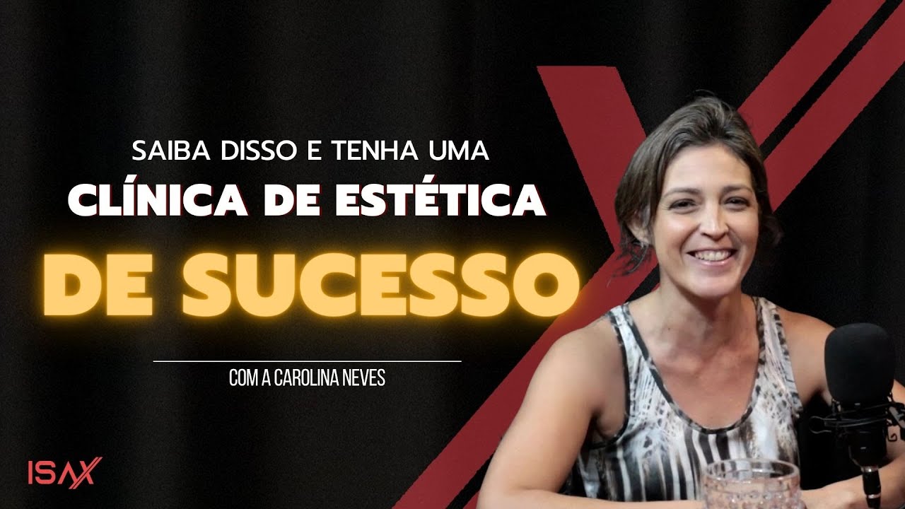 Gestão financeira para Clínica de Estética e Odontologia - ISAX Podcast #23