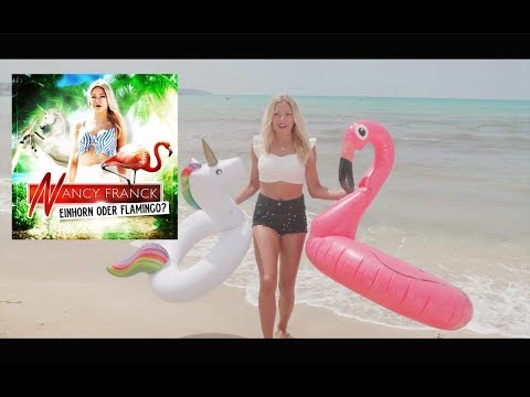 Nancy Franck - Einhorn oder Flamingo (OFFICIAL VIDEO)